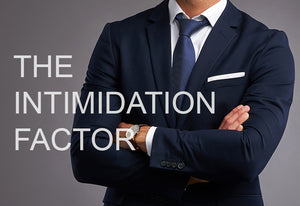 The Intimidation Factor